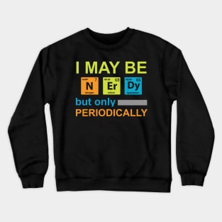 Nerdy t shirt 68 Crewneck Sweatshirt